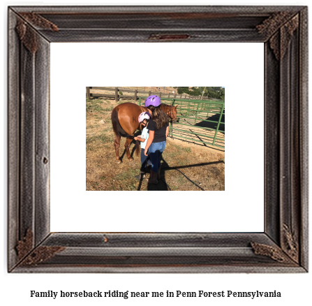 family horseback riding near me in Penn Forest, Pennsylvania